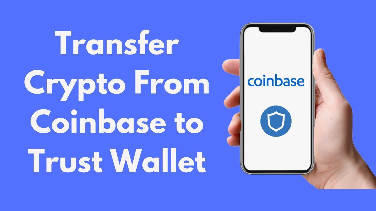 Coinbase To Trust Wallet